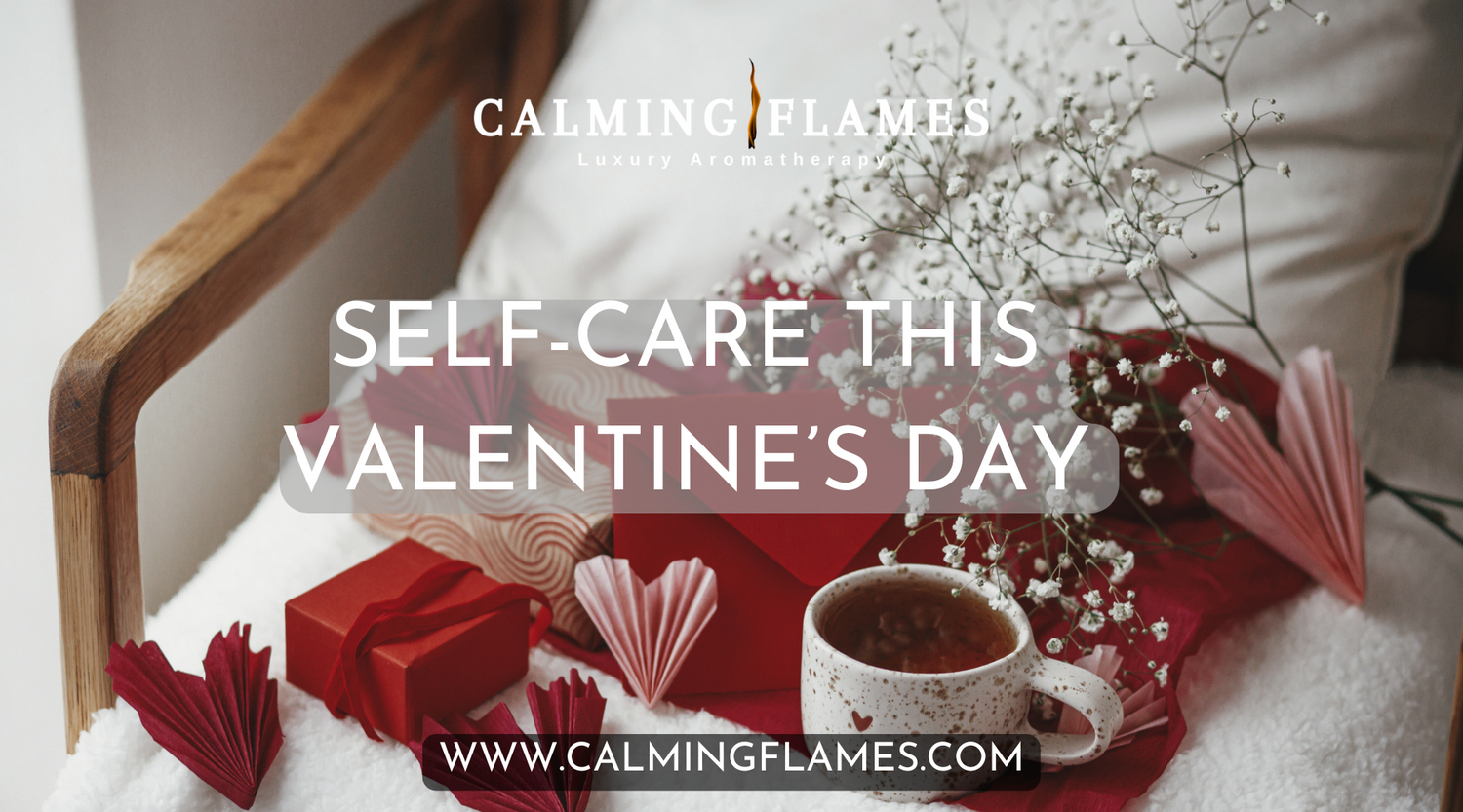 Prioritizing Self-Care This Valentine’s Day with Calming Aromatherapy